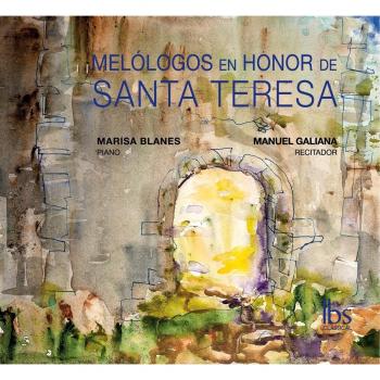 Melólogos en Honor de Santa Teresa - Marisa Blanes Manuel Galiana