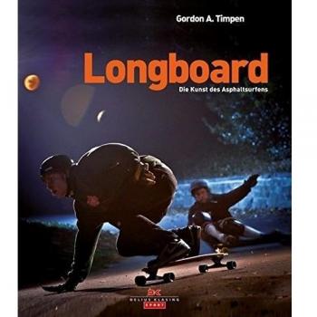 Longboard: Die Kunst des Asphaltsurfens
