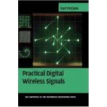 Practical Digital Wireless Signals: Cambridge RF and Microwave Engineering Series (Paperback)