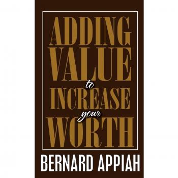 Libro Aumentando el Valor para Incrementar Tu Valor de Bernard O. Appiah