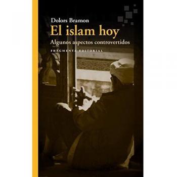 El Islam hoy Algunos aspectos controvertidos