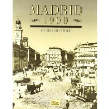 Madrid 1900 - Montoliú Camps, Pedro