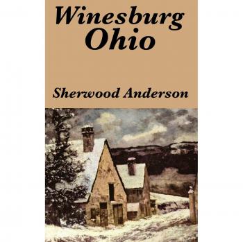 Winesburg, Ohio (Hardcover Edition) by Sherwood Anderson