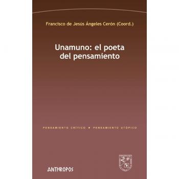 Unamuno. El poeta del pensamiento