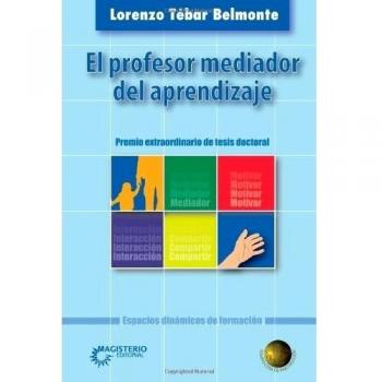 El Profesor Mediador Del Aprendizaje
