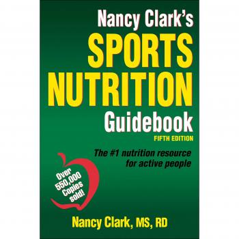 Nancy Clark's Sports Nutrition Guidebook