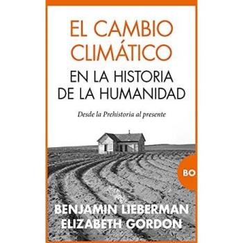 El cambio climático en la historia de la humanidad: Desde la prehistoria al presente