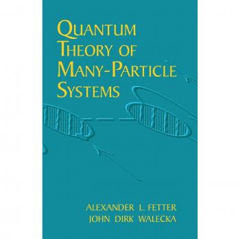 Quantum Theory of Many-Particle Systems