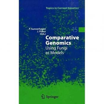 Comparative Genomics: Using Fungi as Models: 15