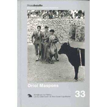 Oriol Maspons : una mirada oportuna y nada sólita