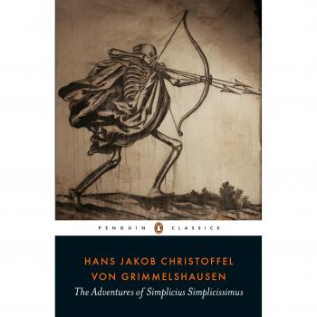 The Adventures of Simplicius Simplicissimus by Hans Jakob Christoffel von Grimmelshausen