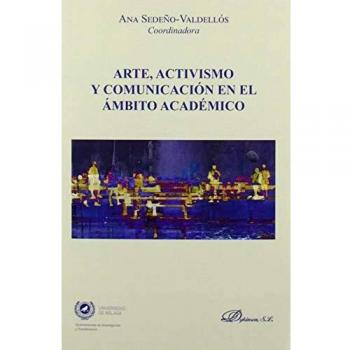 Arte, Activismo y comunicación En El Ámbito Académico