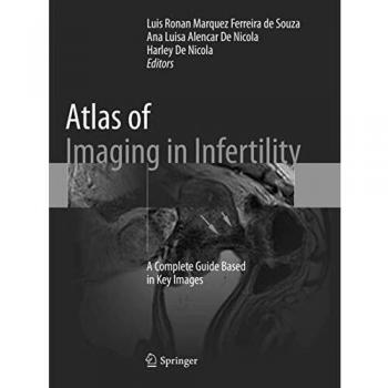 Atlas of Imaging in Infertility: A Complete Guide Based in Key Images