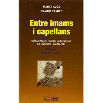 Entre Imams I Capellans - Alòs, Marta;Yaabed, Brahim
