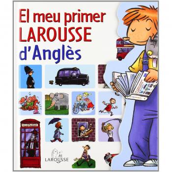 El meu primer Larousse d'anglès