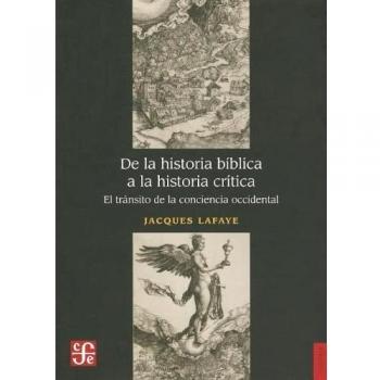 De la Historia Biblica a la Historia Critica: El Transito de la Conciencia Occidental