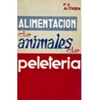 Alimentacion De Animales De Peleteria