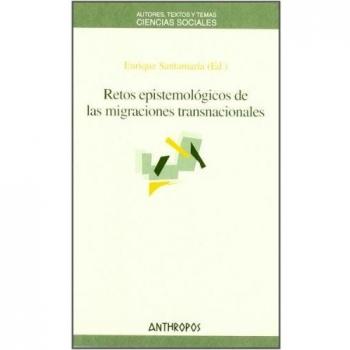 Retos Epistemológicos De Las Migraciones Transnacionales