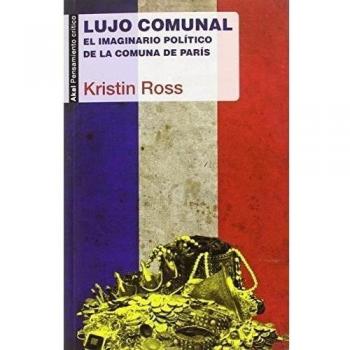 lujo Comunal: El imaginario político de la Comuna de París: 53
