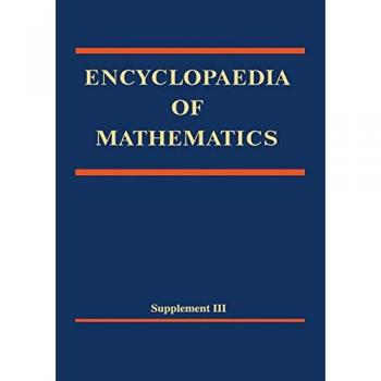 Mathematics Encyclopaedia Supplement III: Comprehensive Reference Guide