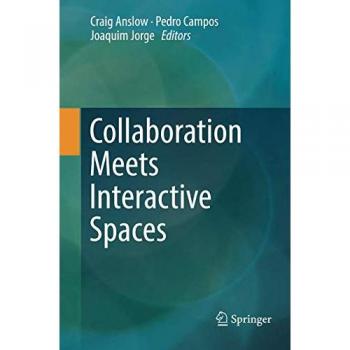 Collaboration Meets Interactive Spaces