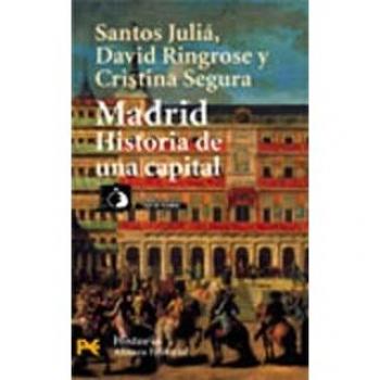 Madrid: Historia de una capital