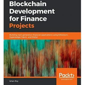 Next-Gen Financial Blockchain Development: Ethereum, Hyperledger Fabric & Stellar Applications