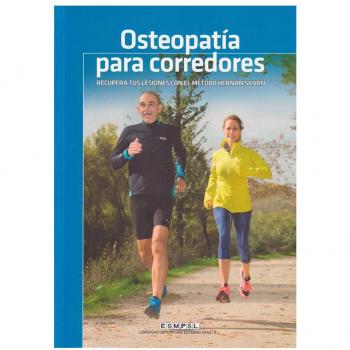 Osteopatia Para Corredores - Recuperate De Tus Lesiones Con El Metodo Hernan Silvan