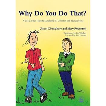 Tourette Syndrome Explained: A Children's Guide by Uttom Chowdhury
