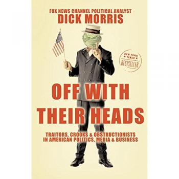 Off with Their Heads: A Political Exposé on Traitors and Obstructionists in America