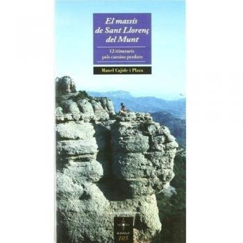 El massís de Sant Llorenç del Munt: 12 itineraris pels camins perduts: 105
