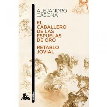 El caballero de las espuelas de oro / Retablo jovial