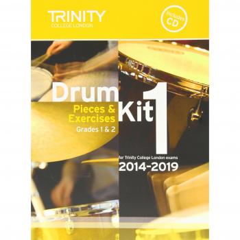 Drum Kit 2014-2019 Book 1 Grades 1 & 2: Pieces & Exercises for Trinity College London Exams