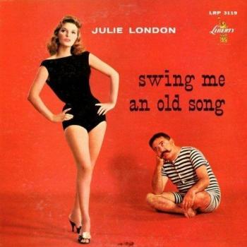 Julie London - Swing Me An Old Song (CD, Jazz, Import, 2017)
