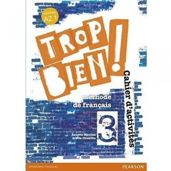 Trop bien ! 3 cahier d'activités pack - 9788498377101 - Maxime, Annette;Chumilla Carbajosa, María Gracia