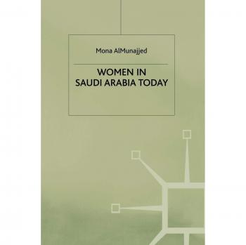 Women in Saudi Arabia Today