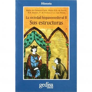 Sociedad hispano medieval. Sus estructuras