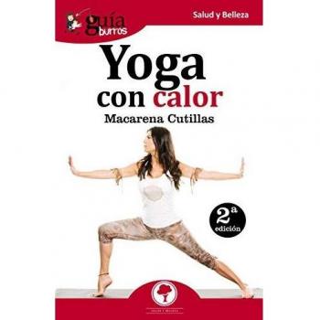 GuíaBurros Yoga con calor: Todo lo que debes saber sobre el Yoga con calor