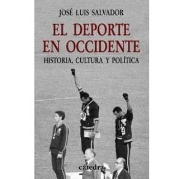 El deporte en Occidente: Historia, cultura y política