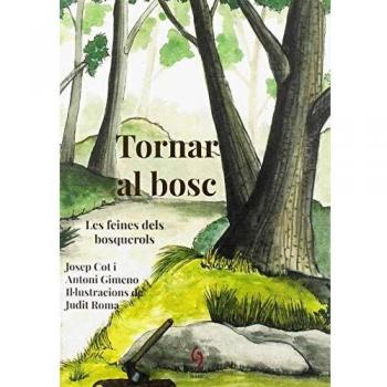 Tornar al bosc: Les feines dels bosquerols: 11