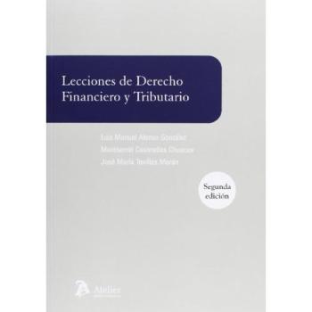Lecciones de derecho financiero y tributario.