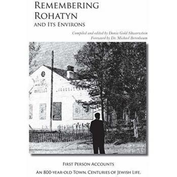 Remembering Rohatyn and Its Environs: 2nd Edition Hardcover Book