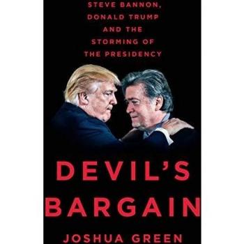 Devil's Bargain: Steve Bannon, Donald Trump and the Storming of the Presidency