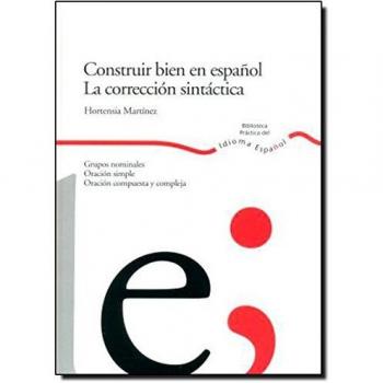 Construir bien en español. La corrección sintáctica.