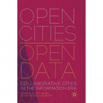 Open Cities | Open Data: Collaborative Cities in the Information Era