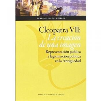 Cleopatra VII: La creación de una imagen