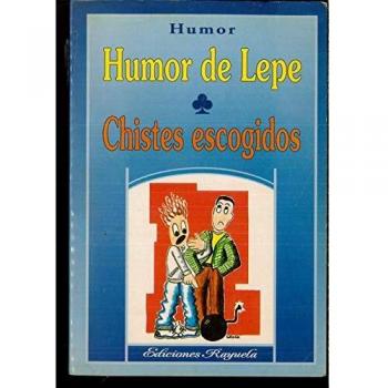 Humor de Lepe - chistes escogidos -
