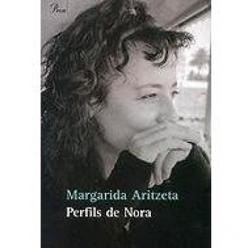 Perfils de Nora - Margarida Aritzeta Abad