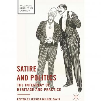 Satire and Politics: The Interplay of Heritage and Practice