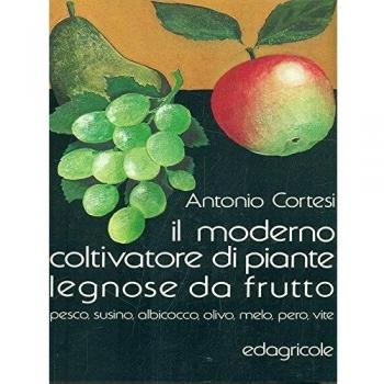 Il moderno coltivatore di piante legnose da frutto